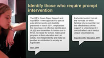 The need for early intervention